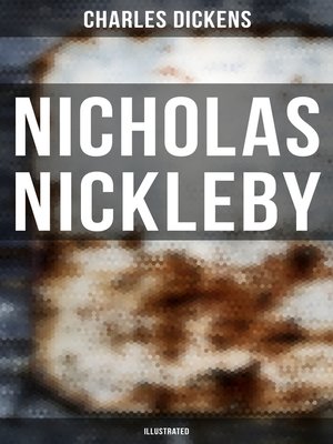 cover image of NICHOLAS NICKLEBY (Illustrated)